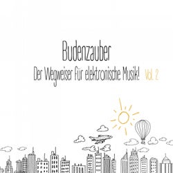 Budenzauber, Vol. 2 - Der Wegweiser für elektronische Musik