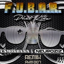 F.U.B.A.R. (G$Montana & NeuroziZ Remix)