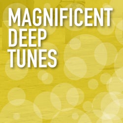 Magnificent Deep Tunes