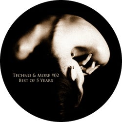 Techno & More #02 - Best of 5 Years