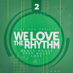 We Love the Rhythm, Vol. 2