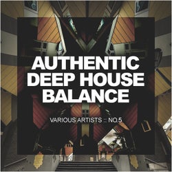 Authentic Deep House Balance, No.5