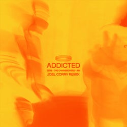 Addicted - Joel Corry Remix Extended