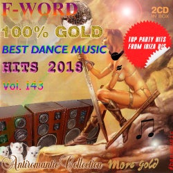 100% Gold Best Dance Music Hits 2018 Vol. 143