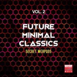 Future Minimal Classics, Vol. 2 (Secret Weapons)