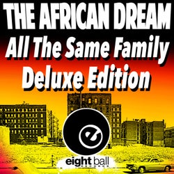 All The Same Family (Deluxe Edition)