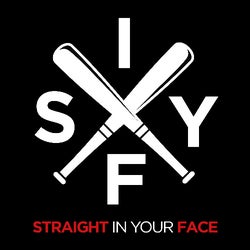 Straight In Your Face