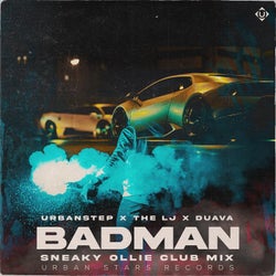 Badman (Sneaky Ollie Club Mix)
