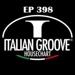 ITALIAN GROOVE HOUSE CHART #398