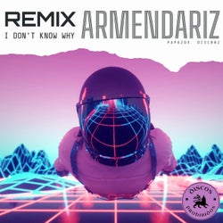 I Don't Know Why (Armendariz Remix)