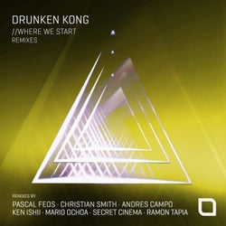Drunken Kong - Where We Start (Remixes)