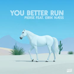 You Better Run