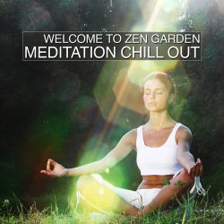 Welcome To Zen Garden - Meditation Chill Out
