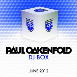 DJ Box - June 2012 - Selected By Paul Oakenfold