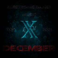 Electronic Dance Music Top 10 December 2021
