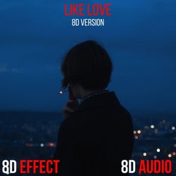 Like Love (8D Version)