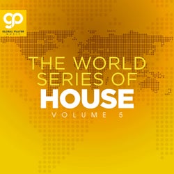 The World Series of House, Vol. 5