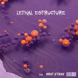 Lethal Estructure