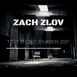 Zach Zlov December 2017 Top 10