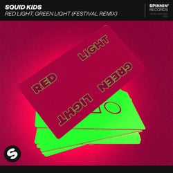 Red Light, Green Light (Extended Festival Remix)