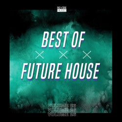Best of Future House, Vol. 26