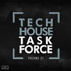 Tech House Task Force Vol. 31