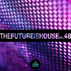 The Future is House, Vol. 48