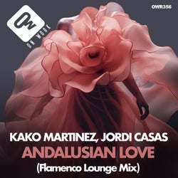 Andalusian love (Flamenco Lounge Mix)