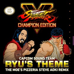 Ryu's Theme (The Moes Pizzeria Steve Aoki Remix)