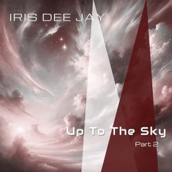 Up to the Sky, Part Two