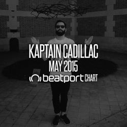 KAPTAIN CADILLAC - MAY 2015 CHART