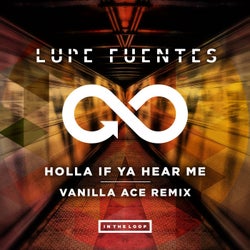 Holla If Ya Hear Me - Vanilla Ace Remix