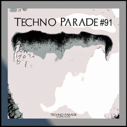 Techno Parade #91