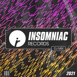 Insomniac Records: 2021 - DJ Mix