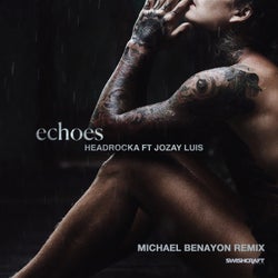 Echoes (Michael Benayon Remix)