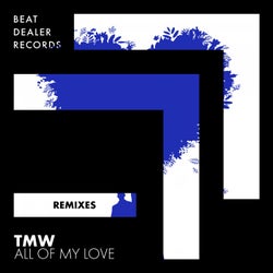 All of My Love (Extended Remixes)
