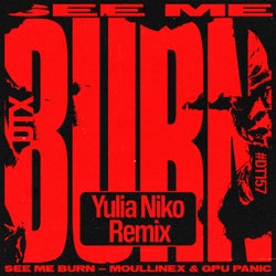 See Me Burn (Yulia Niko Remix)