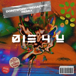 DIE 4 U (dontworrybehappy! remix)