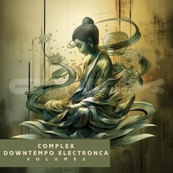 Complex Downtempo Electronica, Vol. 3
