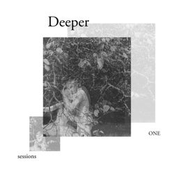 Deeper Sessions One