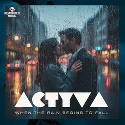 When The Rain Begins To Fall
