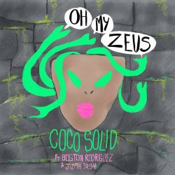 Oh My Zeus (feat. Boston Rodriguez, Jizmatron)