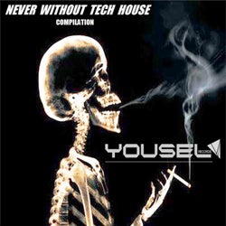 Never Without Tech House