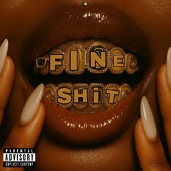 FINE SHIT