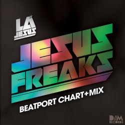 "Jesus Freaks" Beatport Chart + Mix