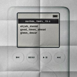 NOTHIN' FEELS LIKE (Extended Mix)