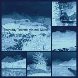 Thursday Techno Minimal Music