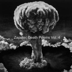 Zapotec Death Poems Vol. 4