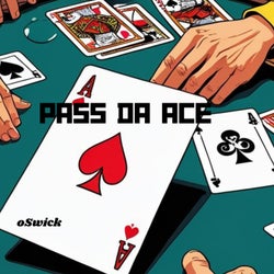 Pass Da Ace