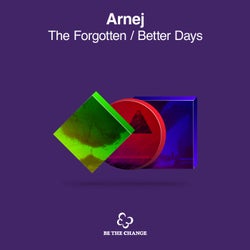 The Forgotten + Better Days - Extended Mixes